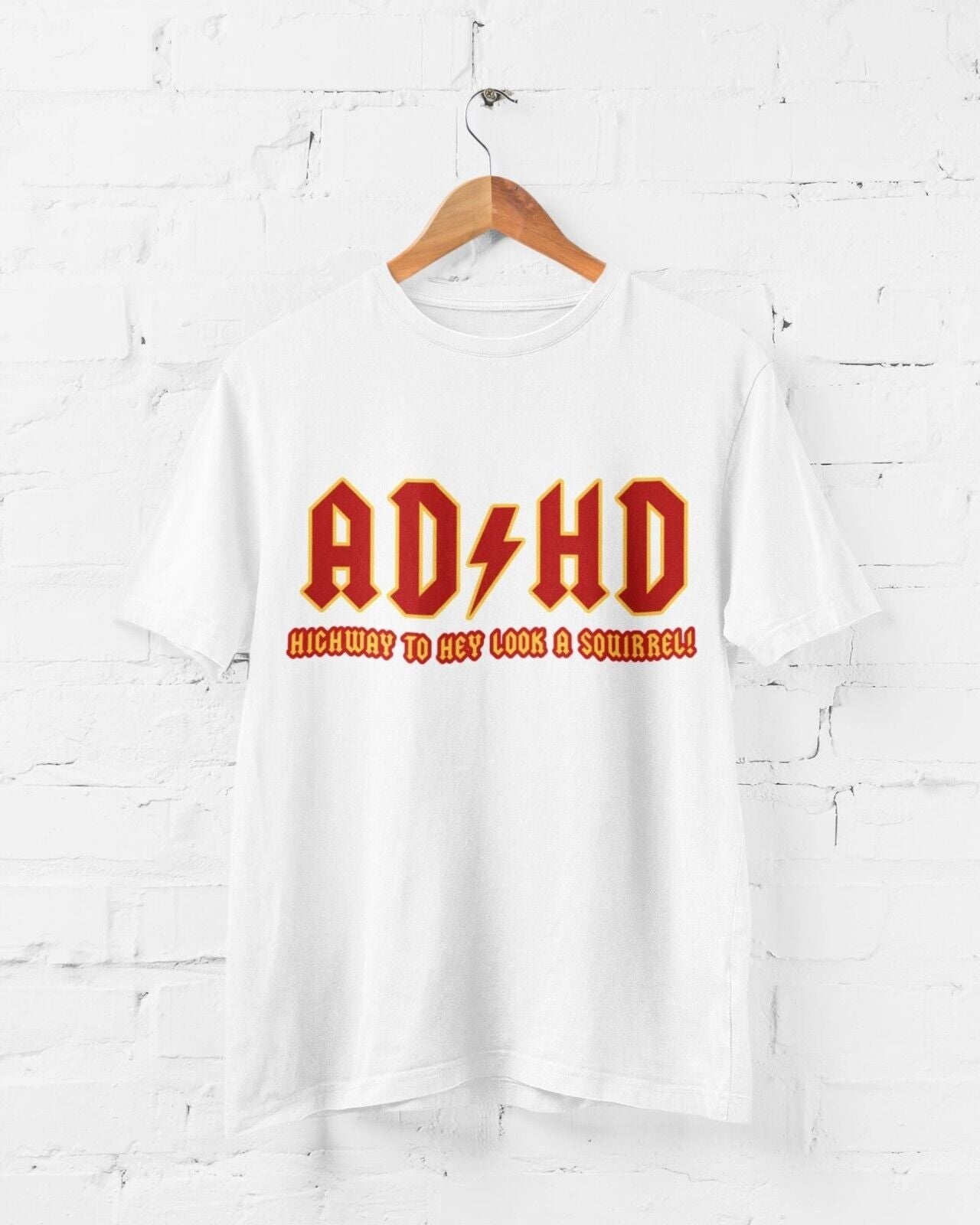 ADHD Highway To Hey Look A Squirrel Funny ADHD T-Shirt Mental Health T-Shirt Novelty T-Shirt
