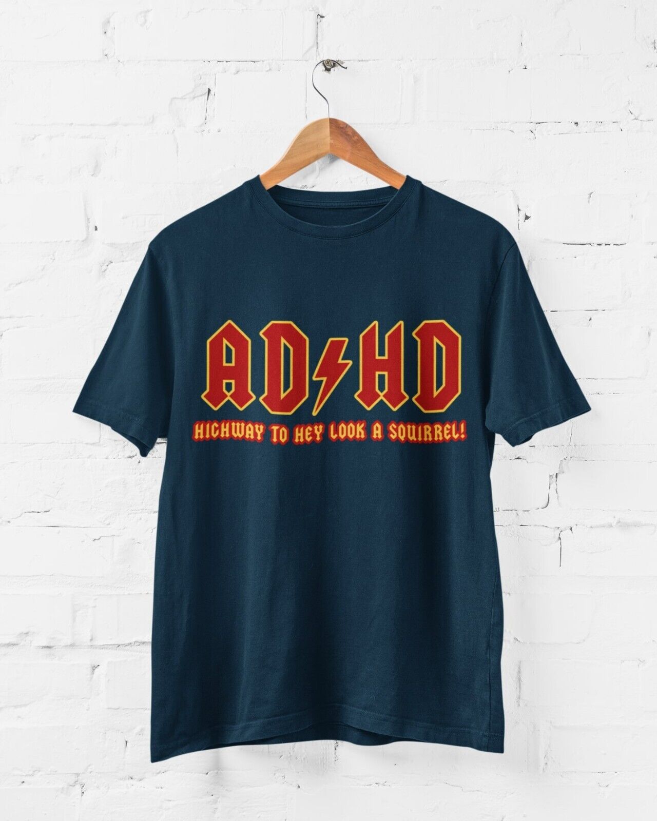 ADHD Highway To Hey Look A Squirrel Funny ADHD T-Shirt Mental Health T-Shirt Novelty T-Shirt