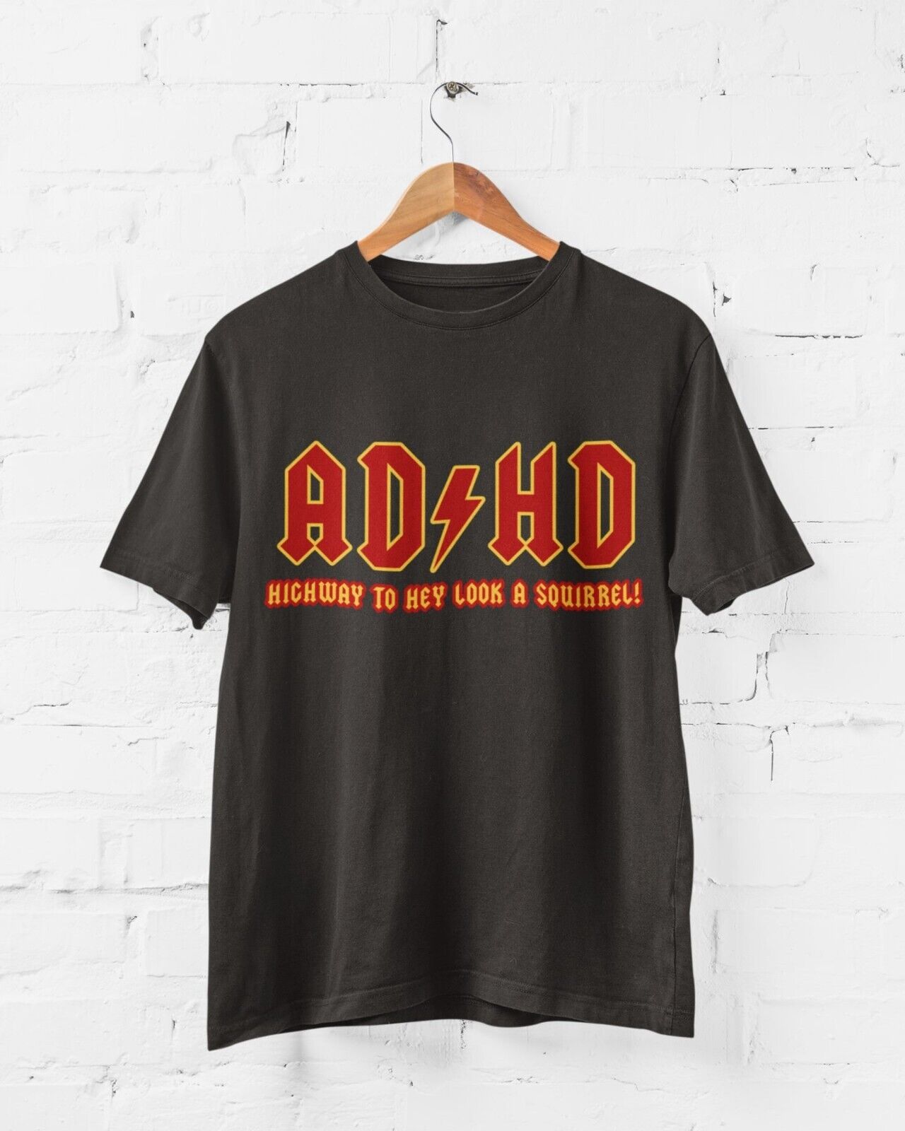 ADHD Highway To Hey Look A Squirrel Funny ADHD T-Shirt Mental Health T-Shirt Novelty T-Shirt