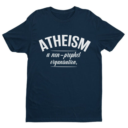 ATHEISM A NON PROPHET ORGANISATION Funny T-Shirt Atheist Gift Novelty Gift T-Shirt