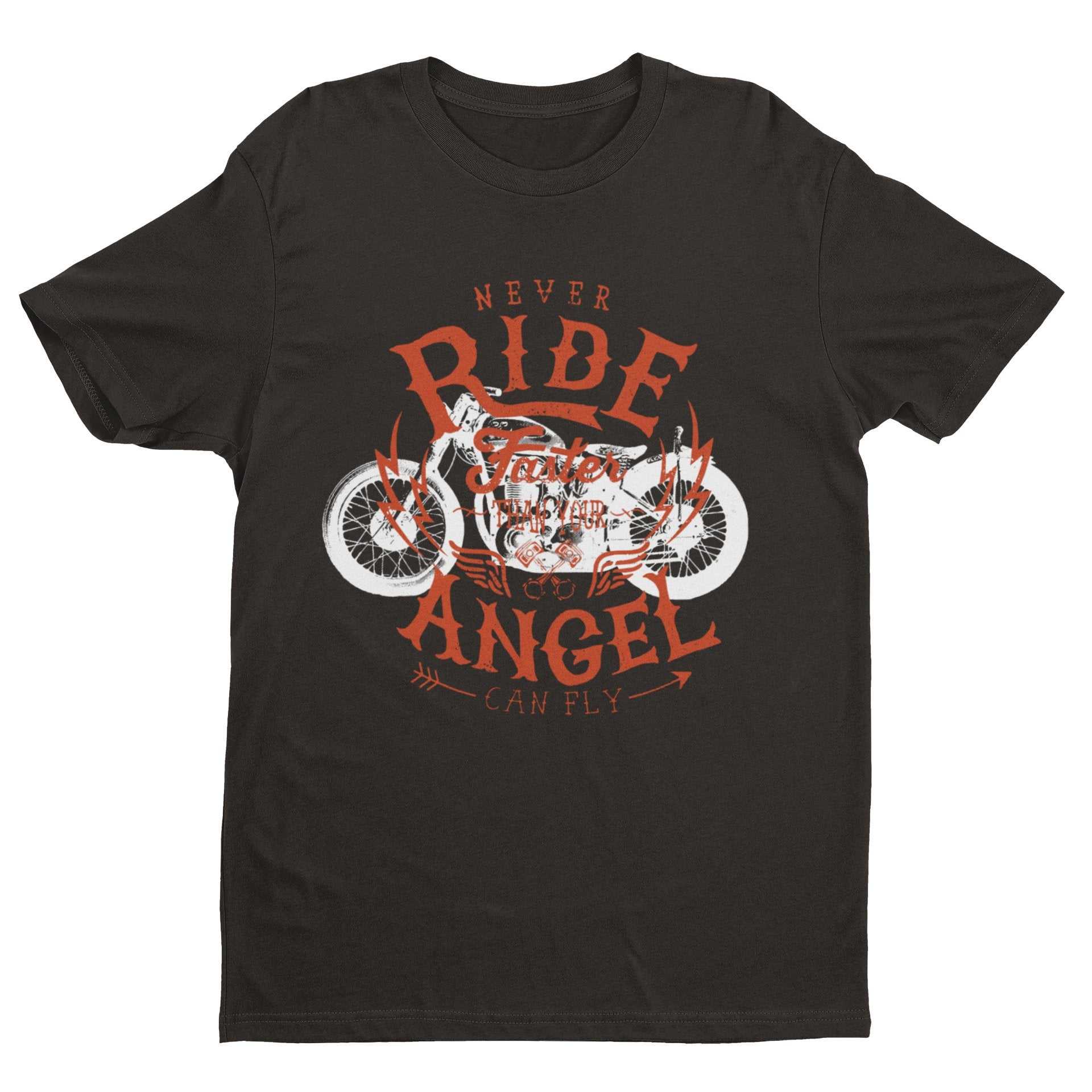 Biker T-Shirt Never Ride Faster Than Your Angel Can Fly Motorcycle Motorbiker T-Shirt Gift