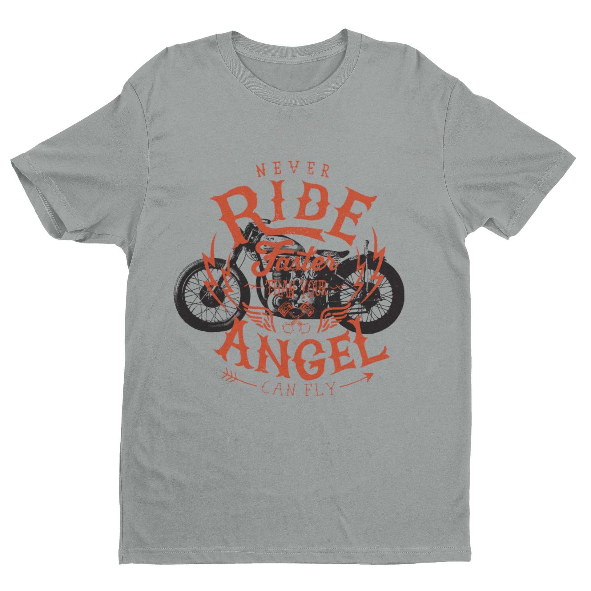 Biker T-Shirt Never Ride Faster Than Your Angel Can Fly Motorcycle Motorbiker T-Shirt Gift