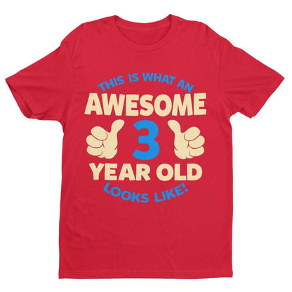 Boys 3rd Birthday T-Shirt This Is What An Awesome 3 Year Old looks Like Gift
