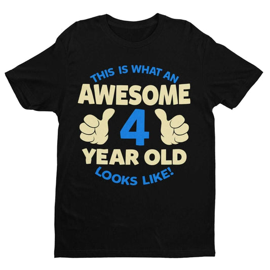 Boys 4th Birthday T-Shirt This Is What An Awesome 4 Year Old looks Like Gift