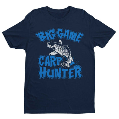 Carp Fishing T-Shirt Big Game Carp Hunter Funny Gift For Fisherman Angler Dad T-Shirt
