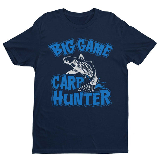 Carp Fishing T-Shirt Big Game Carp Hunter Funny Gift For Fisherman Angler Dad T-Shirt