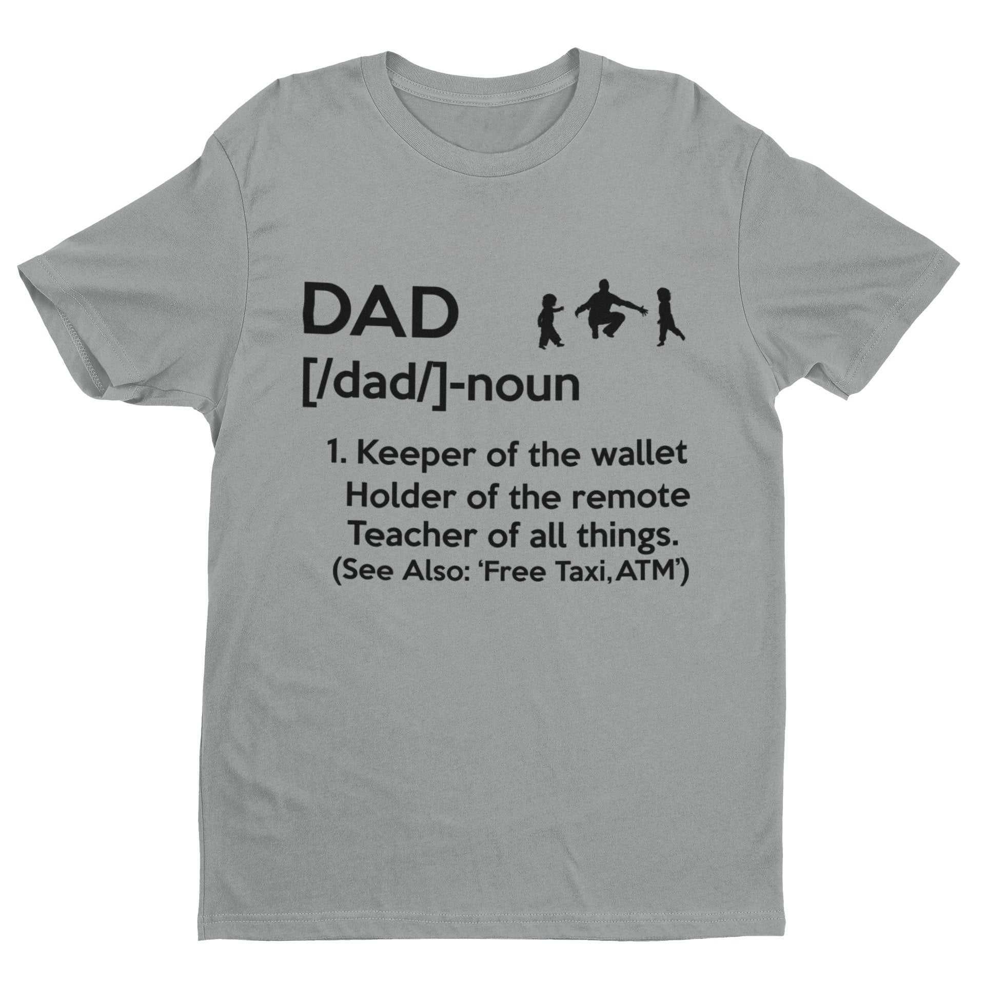 DAD T-Shirt Dad Dictionary Definition Top Holder Of Remote Keeper Of Wallet Gift T-Shirt