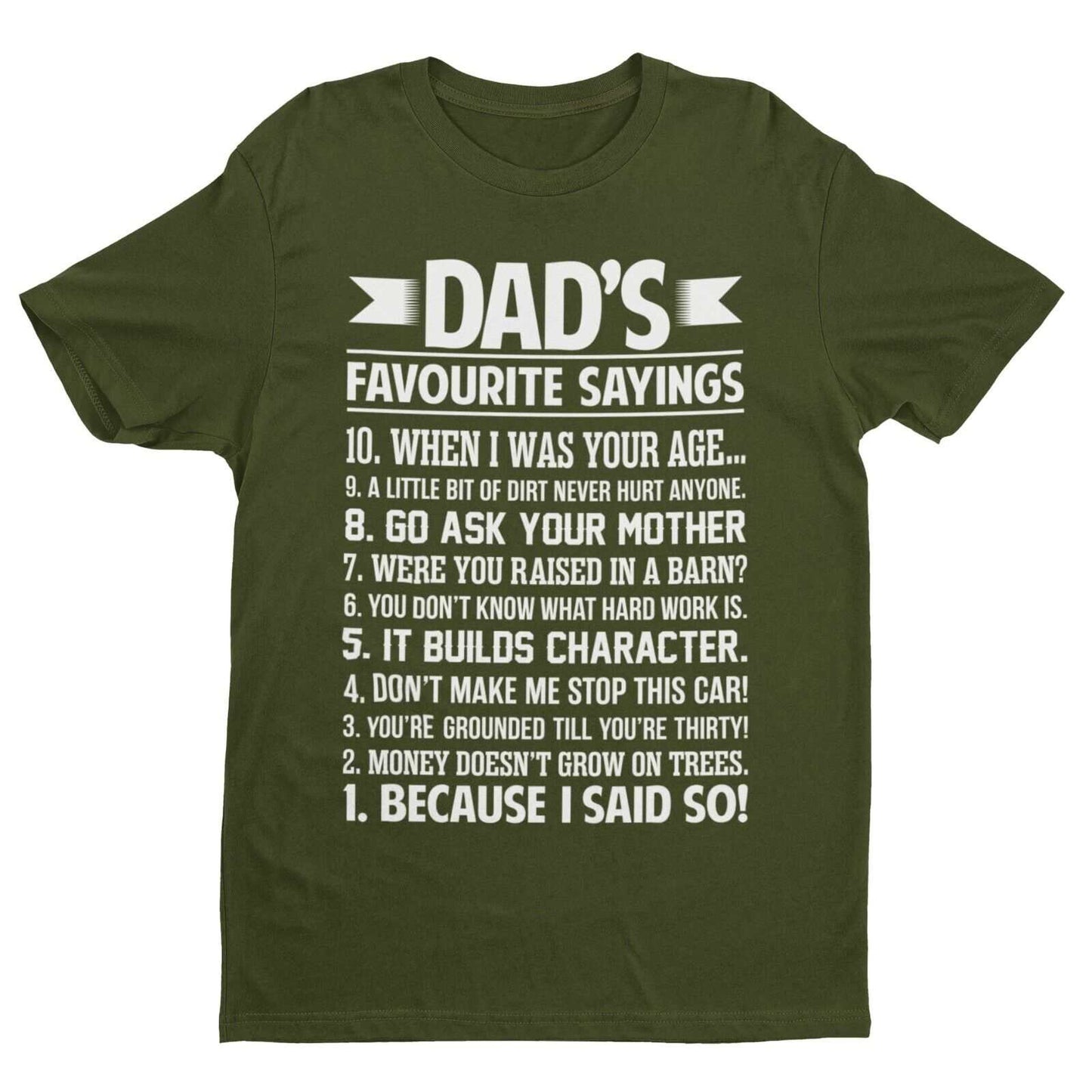 Dad's Favourite Sayings T-Shirt - Humorous Father's Day Gift T-Shirt