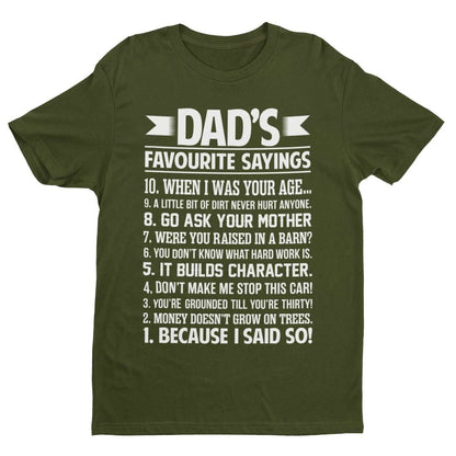Dad's Favourite Sayings T-Shirt - Humorous Father's Day Gift T-Shirt