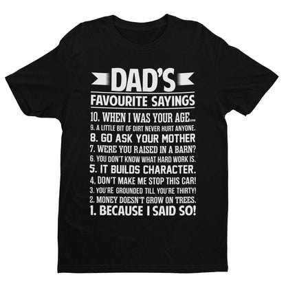 Dad's Favourite Sayings T-Shirt - Humorous Father's Day Gift T-Shirt