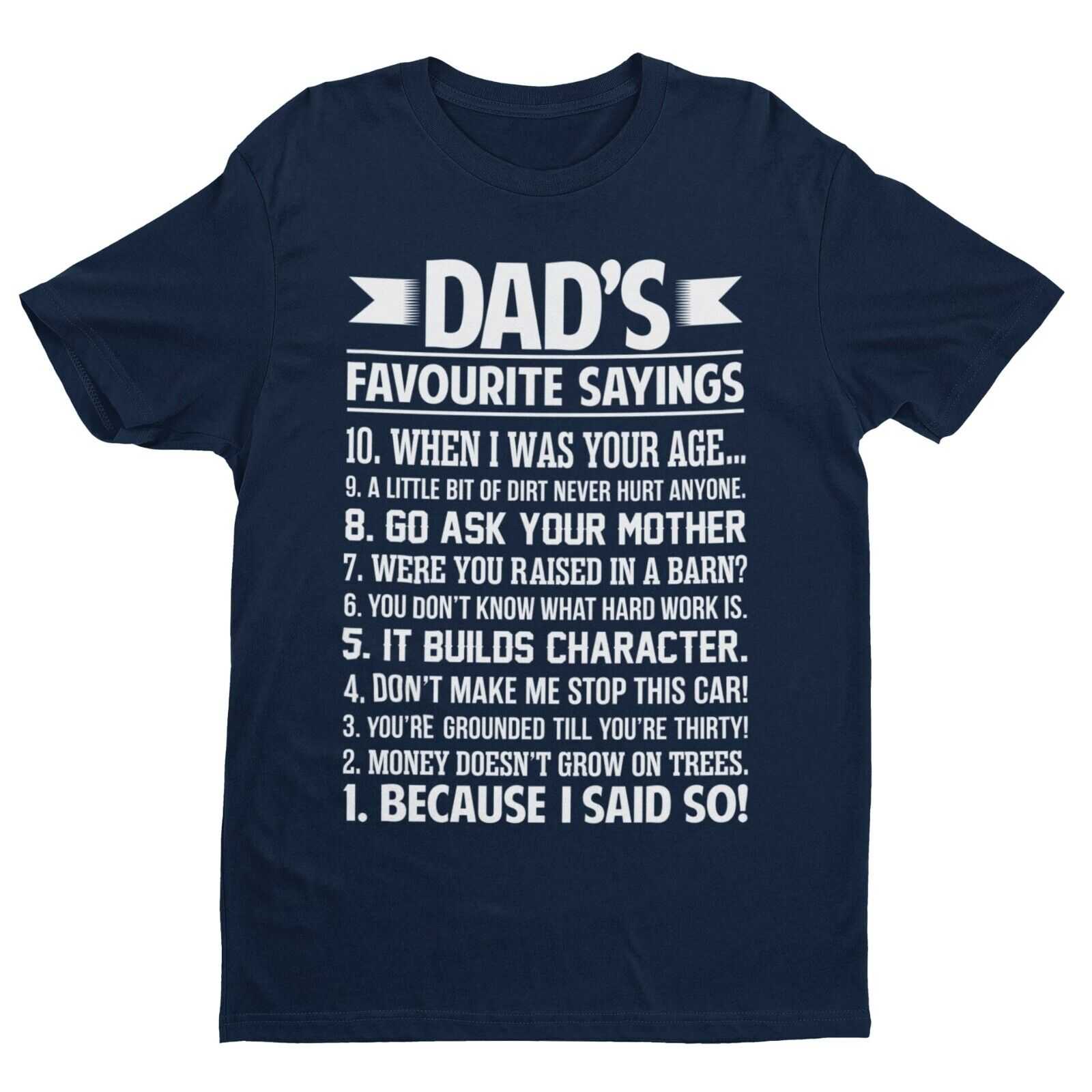 Dad's Favourite Sayings T-Shirt - Humorous Father's Day Gift T-Shirt