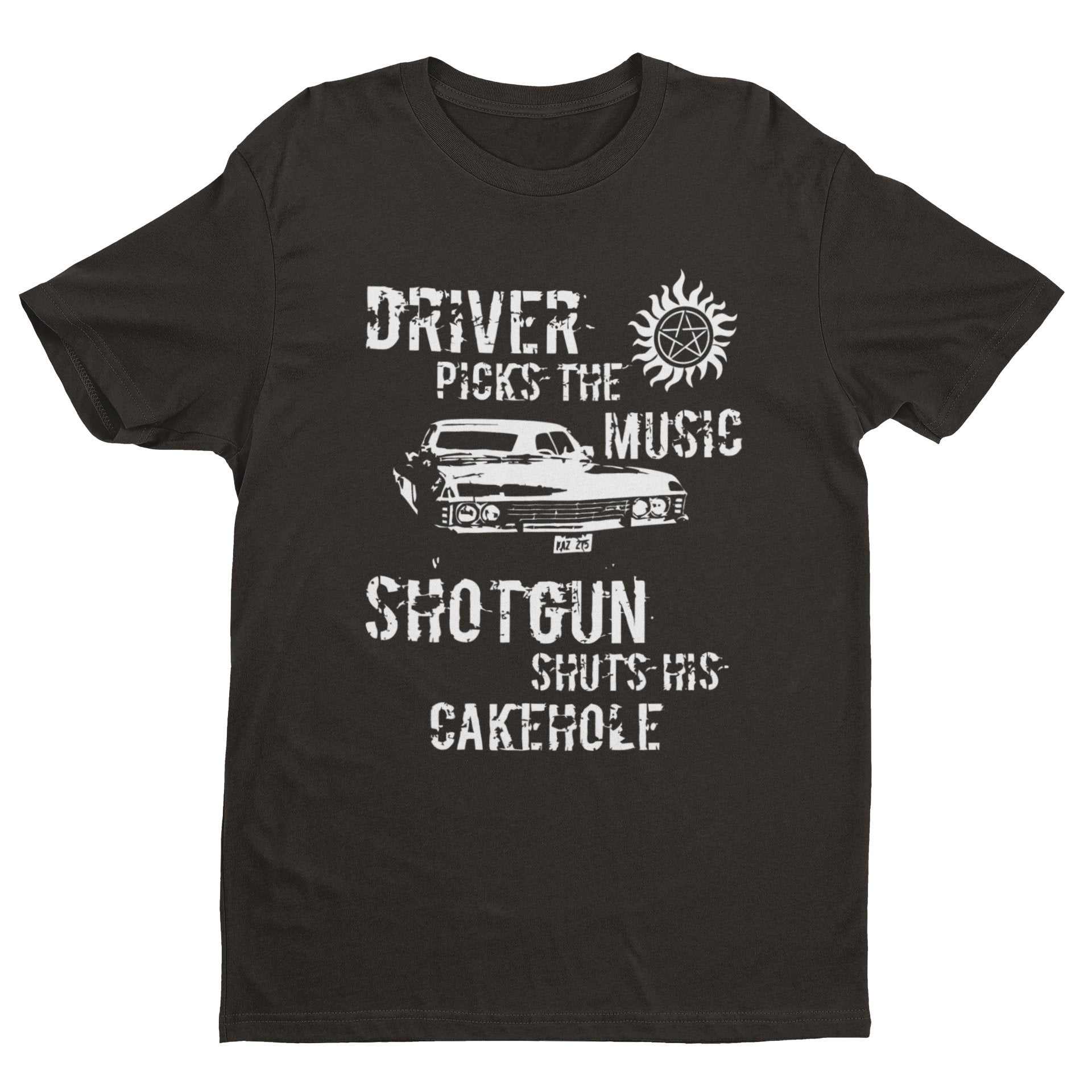 Driver Picks The Music Shotgun Shuts Cakehole T-Shirt Supernatural Winchester T-Shirt