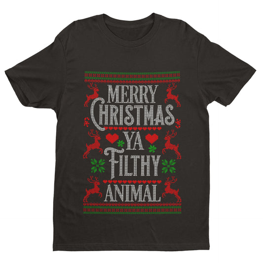 Merry Christmas Ya Filthy Animal T-Shirt