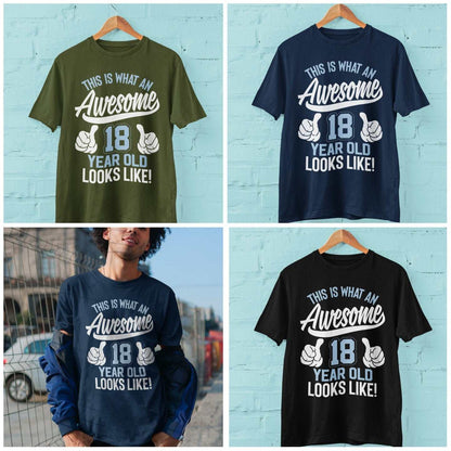 Funny 18th Birthday T-Shirt This Is What An Awesome 18 Year Old Looks Like Gift