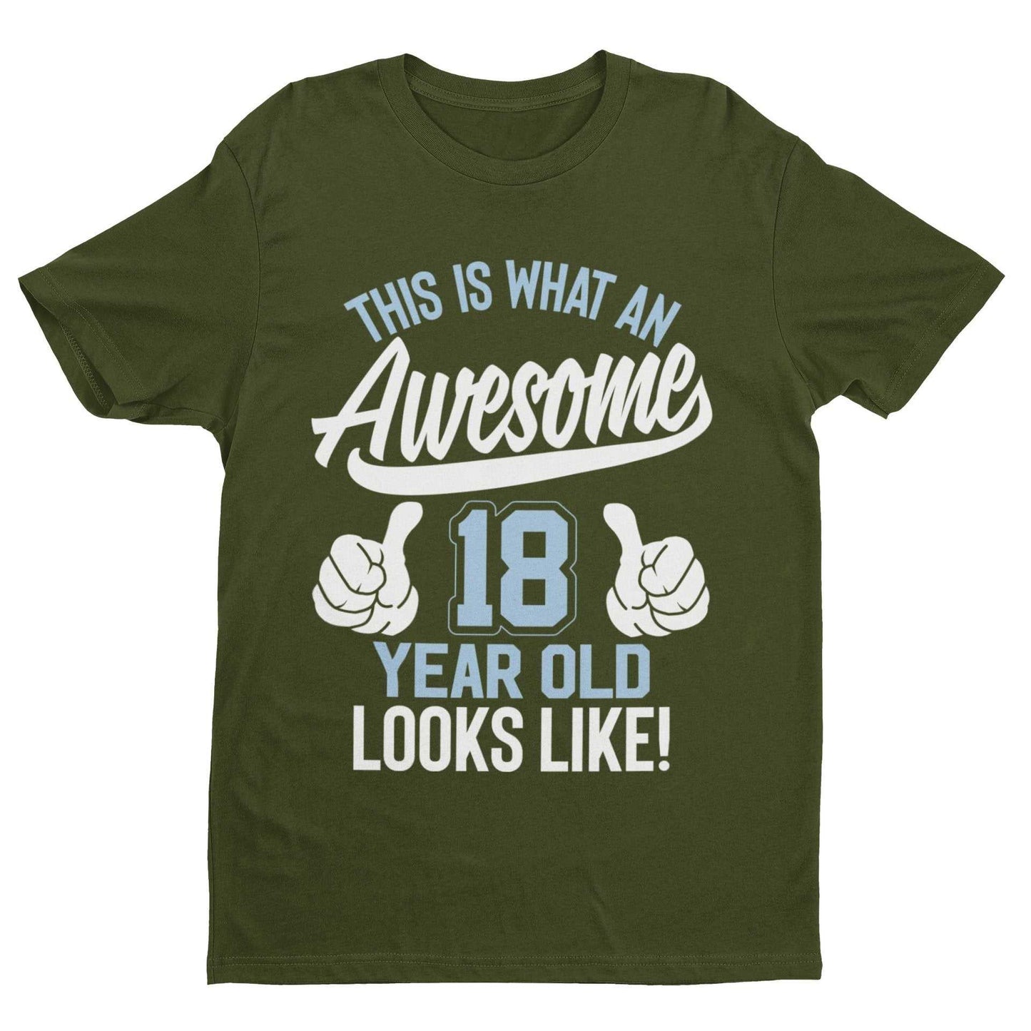 Funny 18th Birthday T-Shirt This Is What An Awesome 18 Year Old Looks Like Gift
