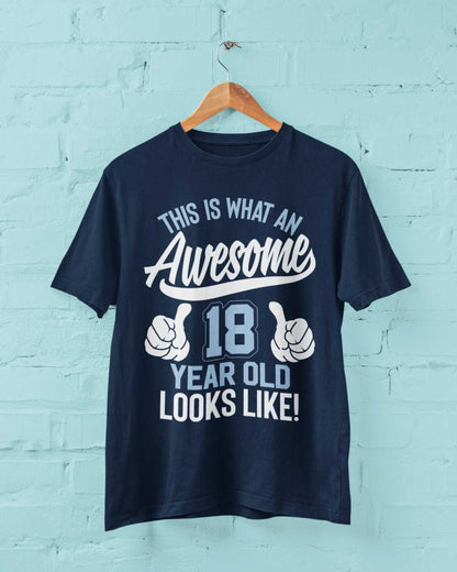 Funny 18th Birthday T-Shirt This Is What An Awesome 18 Year Old Looks Like Gift