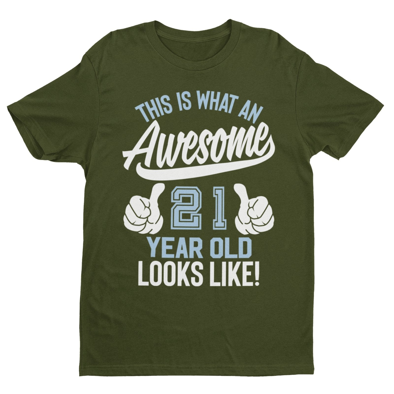 Funny 21st Birthday T-Shirt This Is What An Awesome 21 Year Old Looks Like Gift