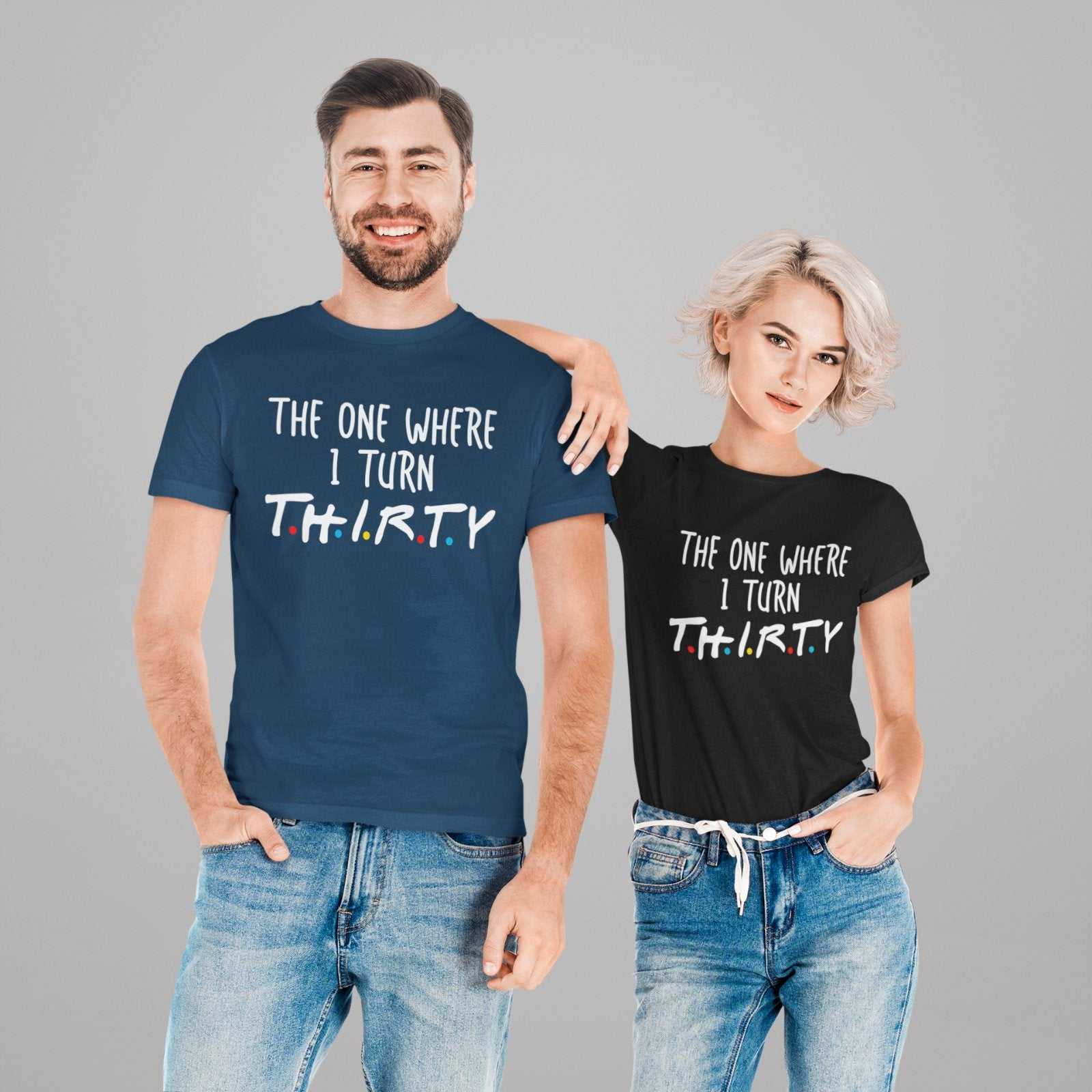 Funny 30th Birthday T-Shirt The One Where I Turn Thirty Friends Font Gift T-Shirt