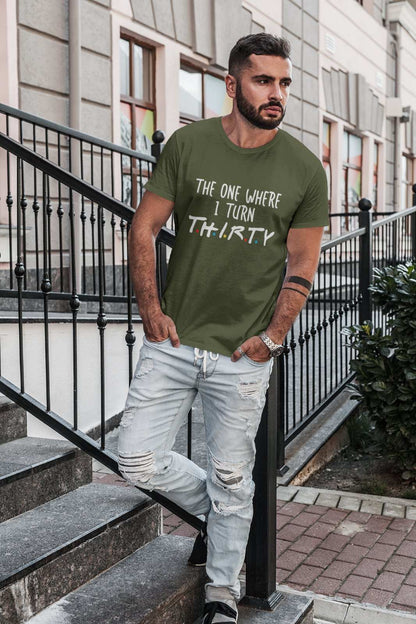 Funny 30th Birthday T-Shirt The One Where I Turn Thirty Friends Font Gift T-Shirt