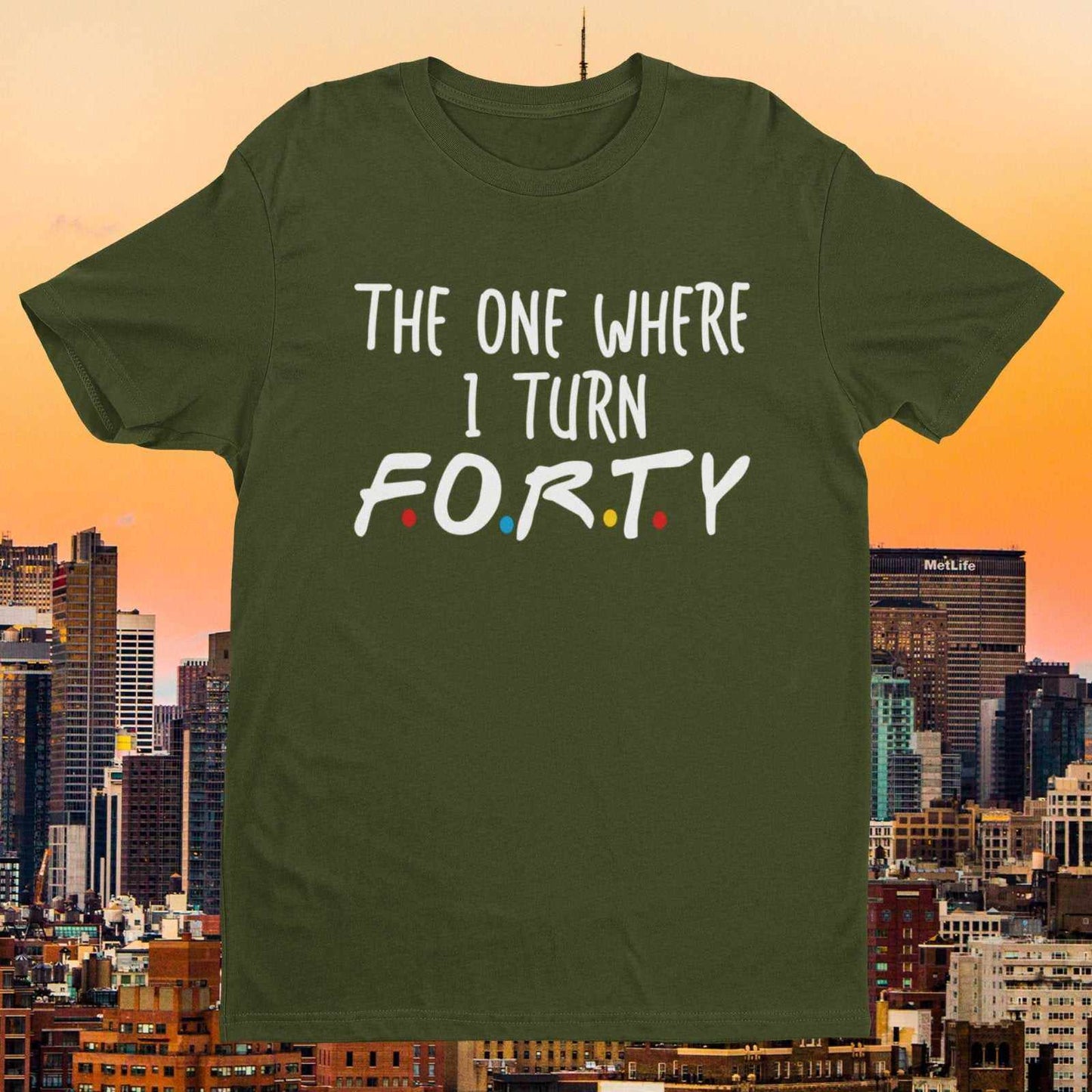 Funny 40th Birthday T-Shirt The One Where I Turn Forty Friends Font Gift T-Shirt