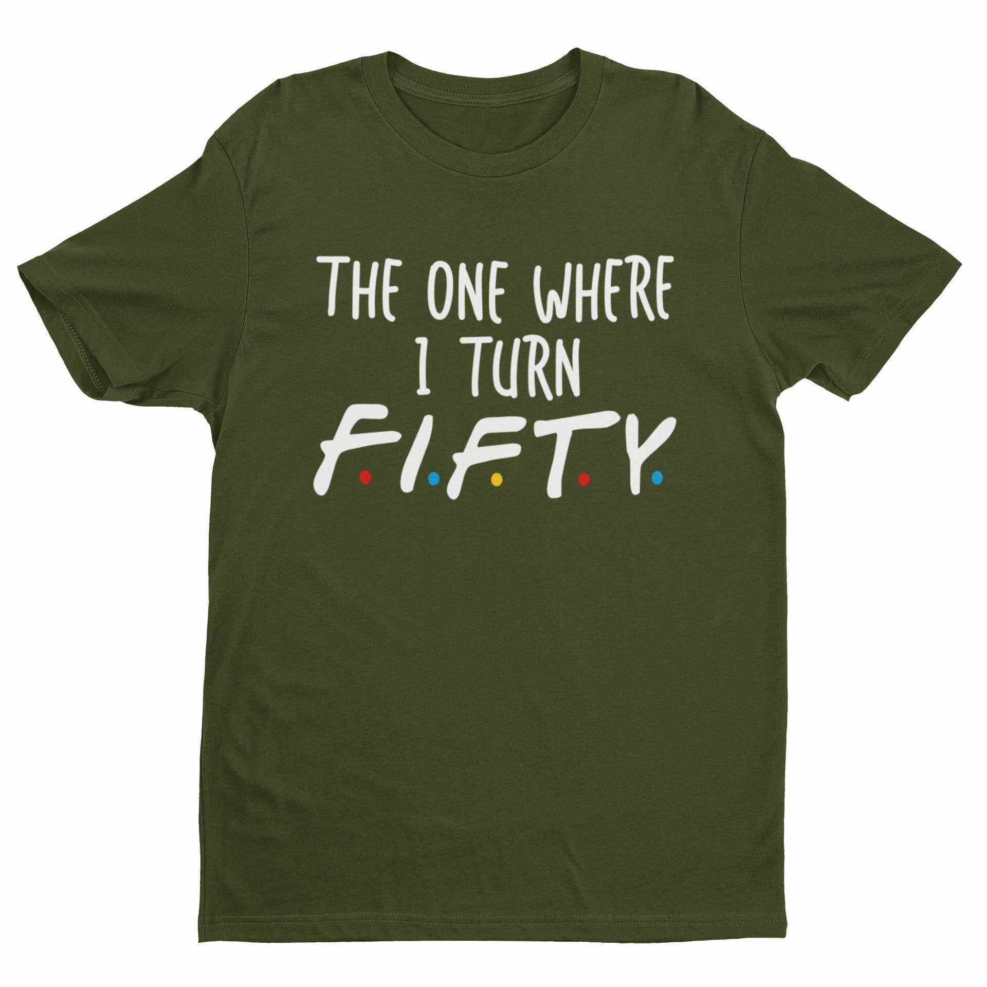 Funny 50th Birthday T-Shirt The One Where I Turn Fifty Friends Font T-Shirt Gift