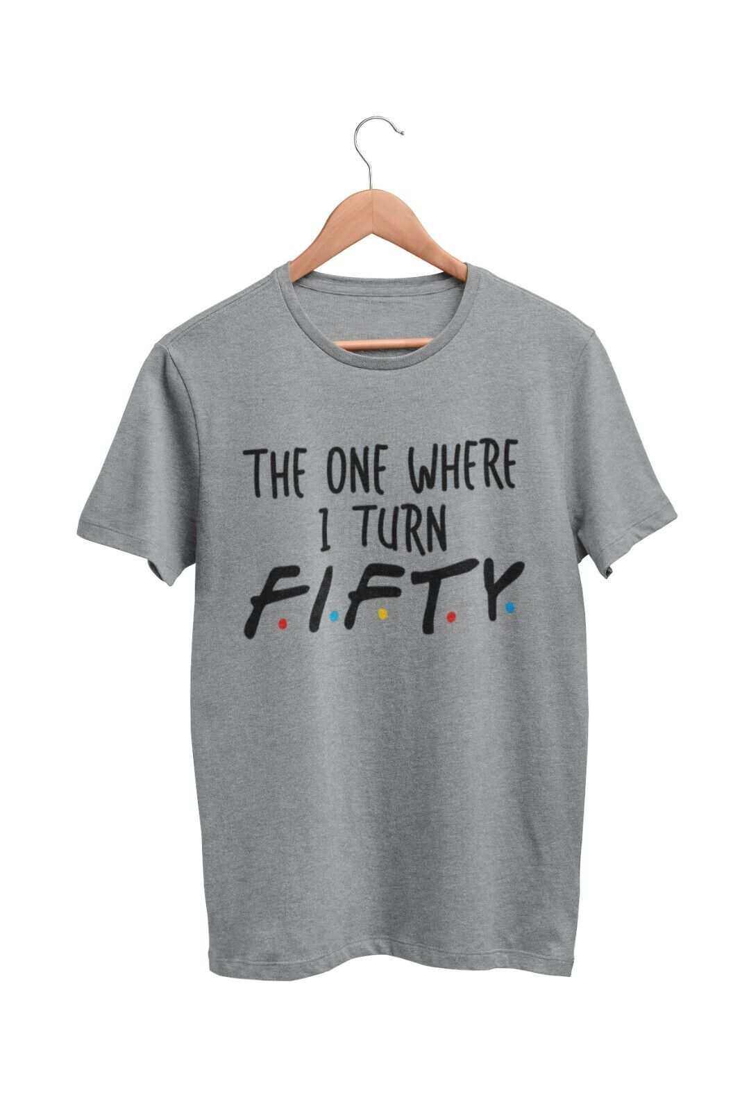 Funny 50th Birthday T-Shirt The One Where I Turn Fifty Friends Font T-Shirt Gift