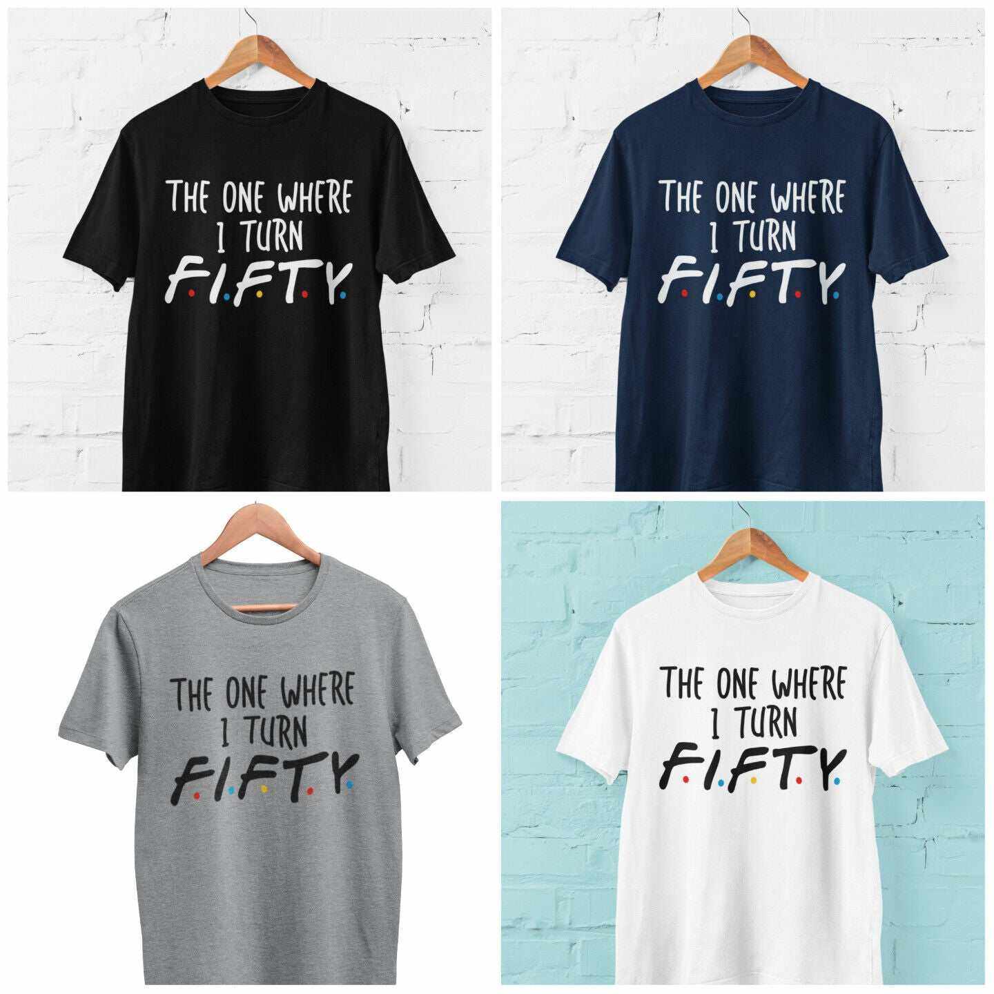 Funny 50th Birthday T-Shirt The One Where I Turn Fifty Friends Font T-Shirt Gift