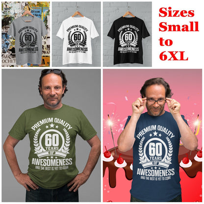 Funny 60th Birthday T-Shirt 60 YearsOf Awesomeness And The Best Is Yet To Come T-Shirt Gift