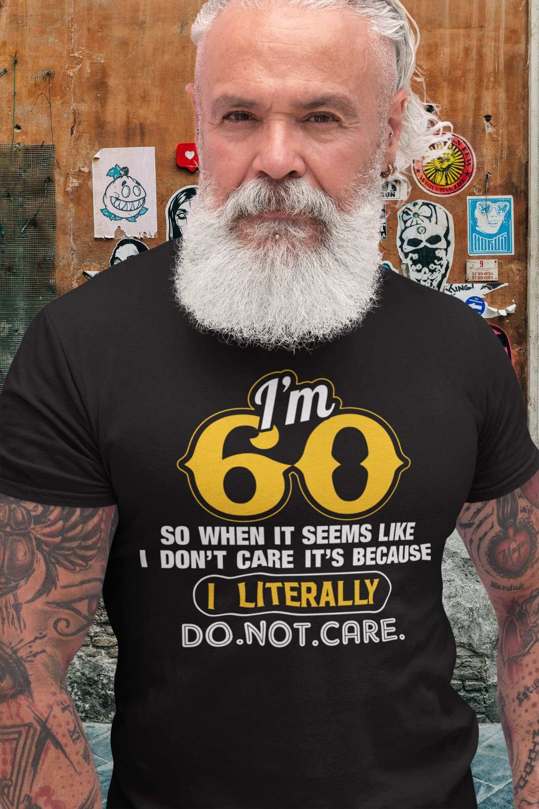 Funny 60th Birthday T-Shirt I'm 60 And I Literally Do Not Care Gift sixty T-Shirt