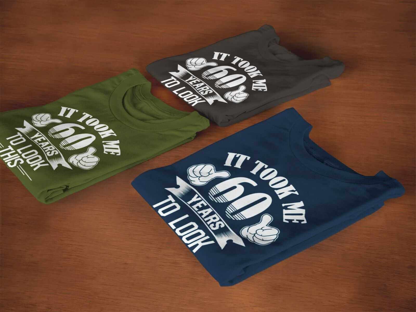 It Took Me 60 Years to Look This Good T-Shirt, supporting product image 4
