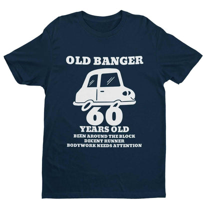 Funny 60th Birthday T-Shirt OLD BANGER 60 Years Old Gift Novelty Present T-Shirt
