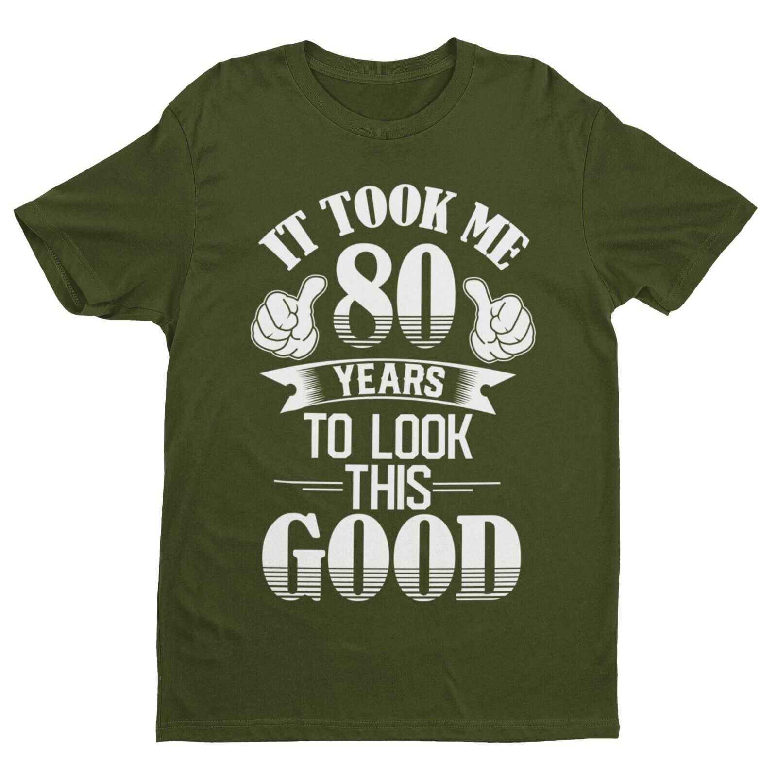 It Took Me 80 Years to Look This Good T-Shirt, supporting product image 2