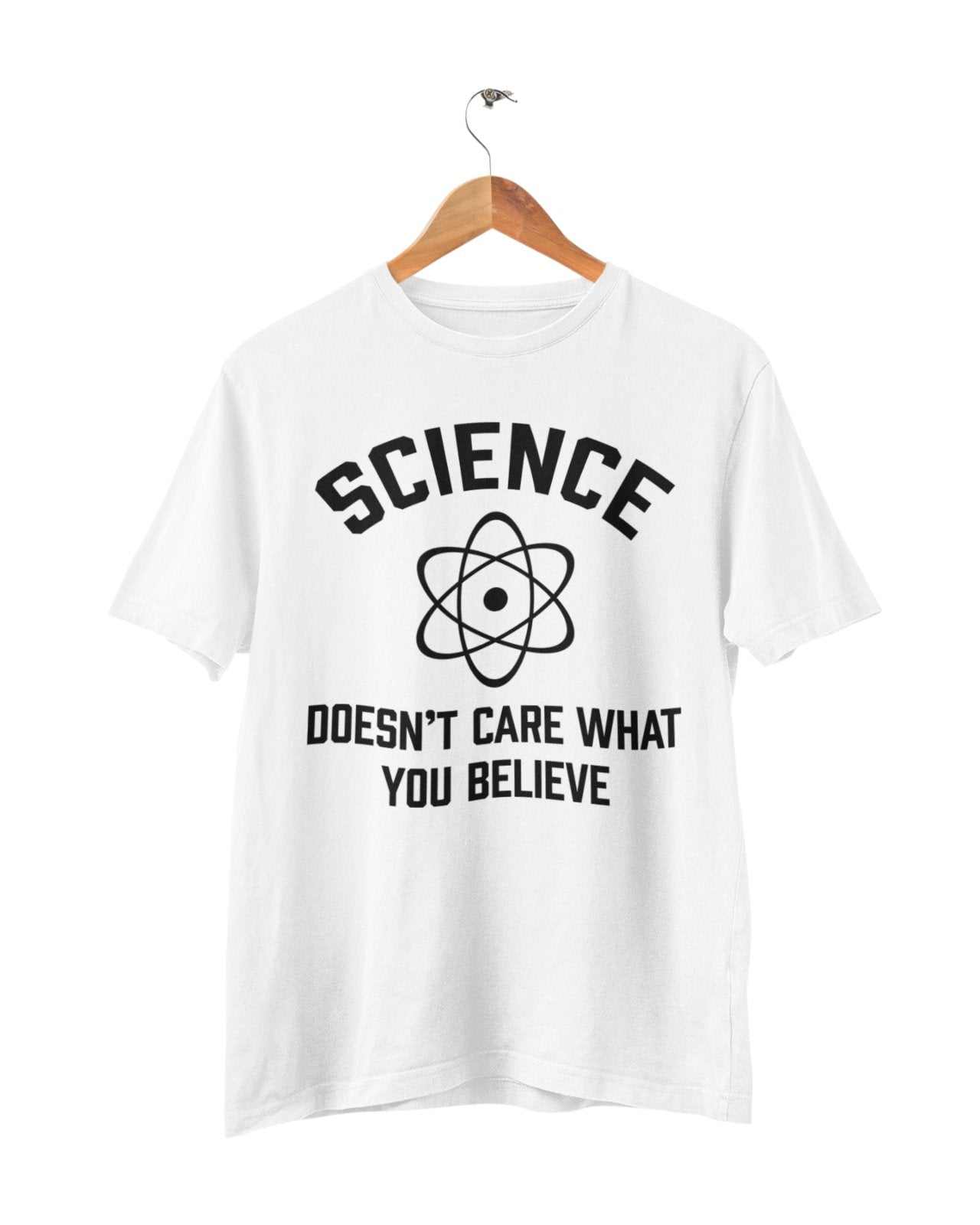 Funny Atheist T-Shirt Science Doesn't Care What You Believe Atheism Gift