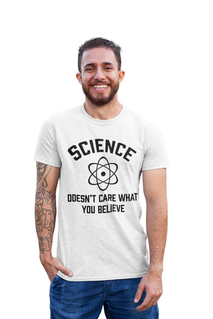 Funny Atheist T-Shirt Science Doesn't Care What You Believe Atheism Gift