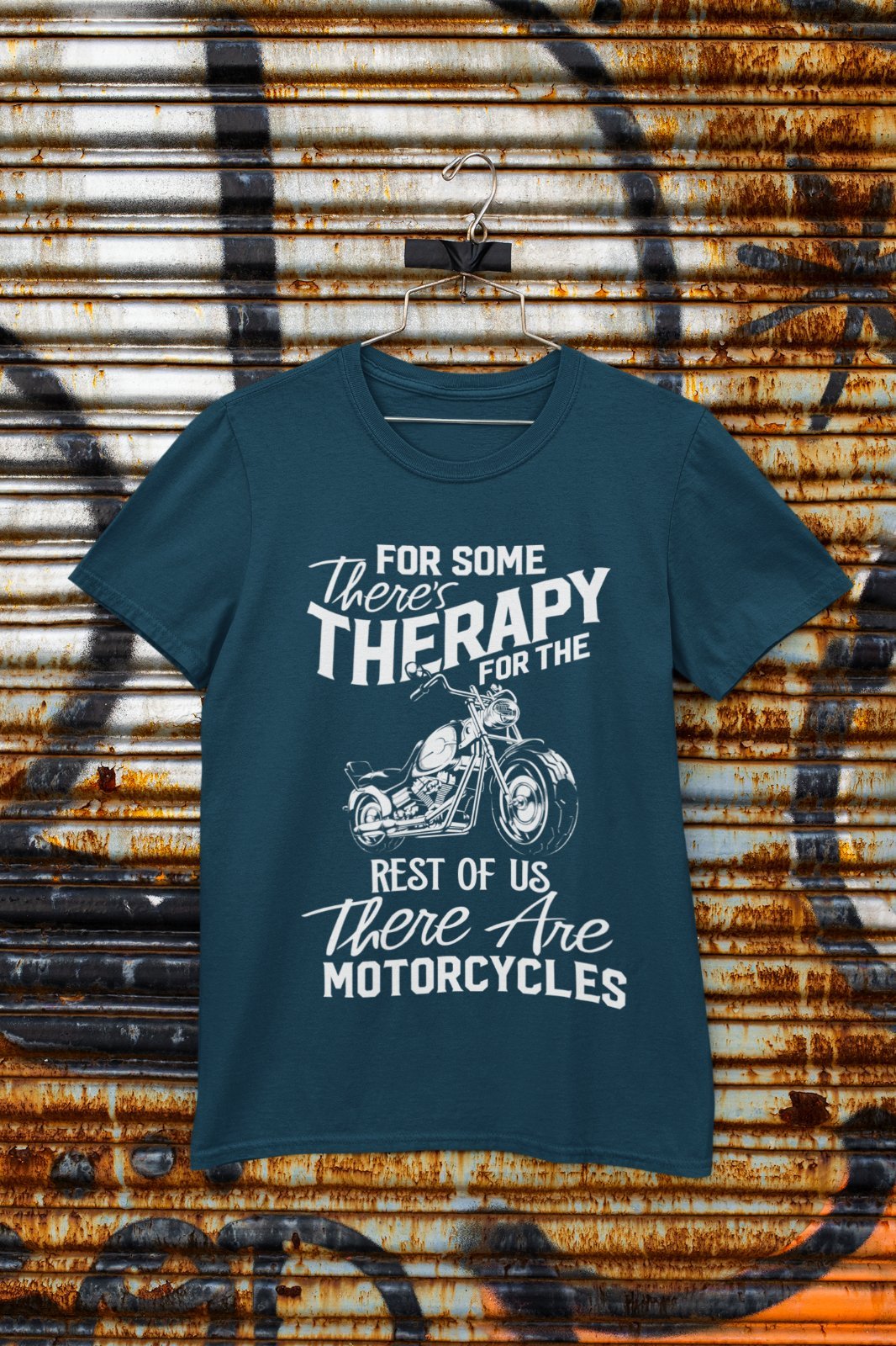 Funny Biker T-Shirt For Some There's Therapy For The Rest Of Us Motorcycles T-Shirt Gift