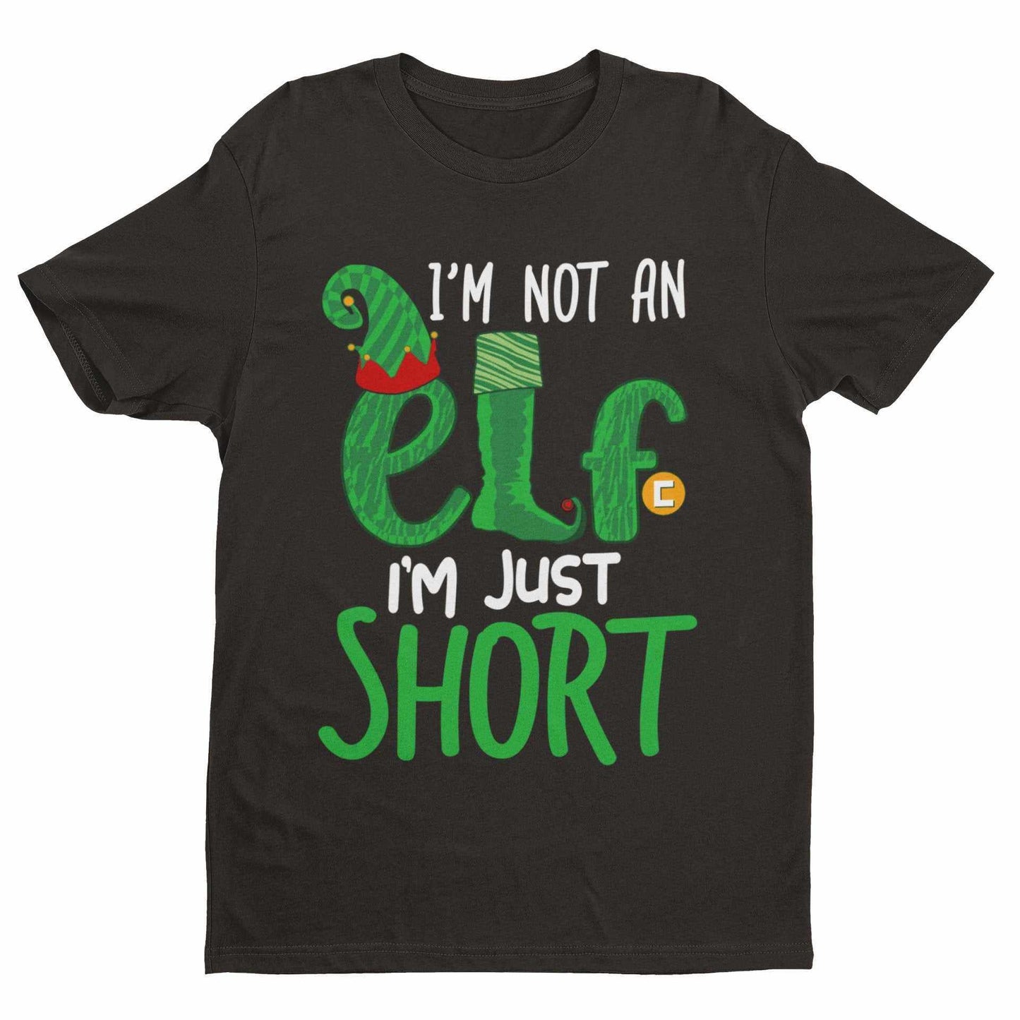 Funny Christmas T-Shirt I'm Not An Elf I'm Just Short Gift Novelty Xmas T-Shirt
