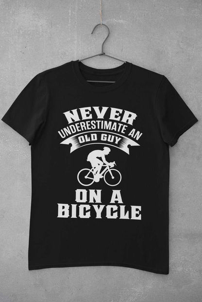 Funny Dad Cycling T-Shirt Never Underestimate An Old Guy On A Bicycle Gift T-Shirt