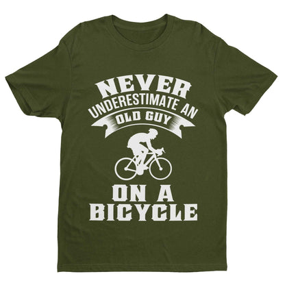 Funny Dad Cycling T-Shirt Never Underestimate An Old Guy On A Bicycle Gift T-Shirt
