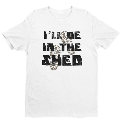 Funny Dad T-Shirt I'll Be In The Shed DIY Guy Grandad Novelty Gift Fathers T-Shirt
