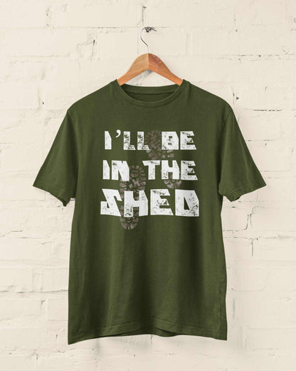 Funny Dad T-Shirt I'll Be In The Shed DIY Guy Grandad Novelty Gift Fathers T-Shirt