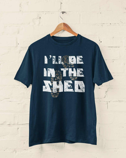 Funny Dad T-Shirt I'll Be In The Shed DIY Guy Grandad Novelty Gift Fathers T-Shirt