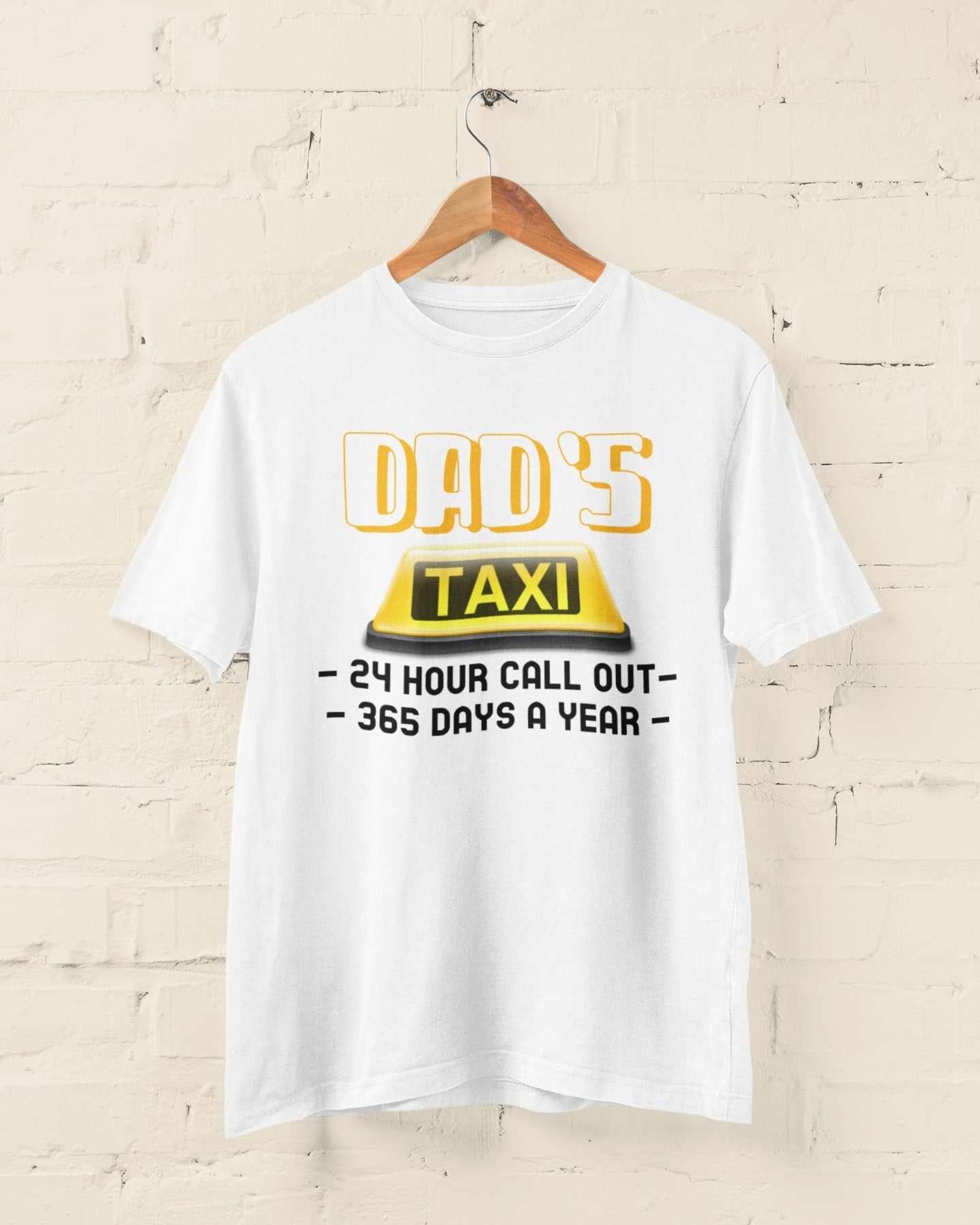 Funny Dads Taxi T-Shirt 24 Hour Call - outs 365 Days A Year Dad Fathers Gift T-Shirt