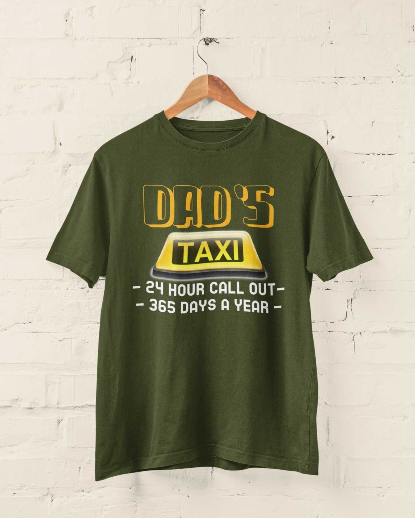 Funny Dads Taxi T-Shirt 24 Hour Call - outs 365 Days A Year Dad Fathers Gift T-Shirt