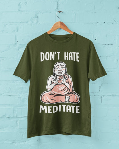 Funny Don't Hate Meditate T-Shirt Buddah Yoga Mindfulness Wellness Meditation
