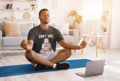 Funny Don't Hate Meditate T-Shirt Buddah Yoga Mindfulness Wellness Meditation