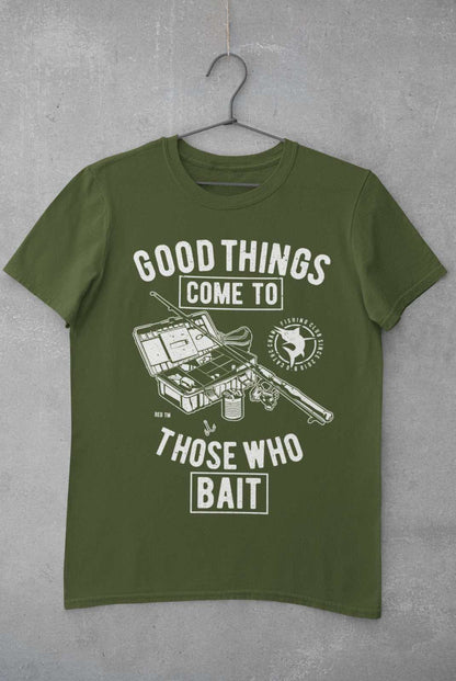 Funny Fishing T-Shirt Good Things Come To Those Who Bait Fisherman Gift T-Shirt