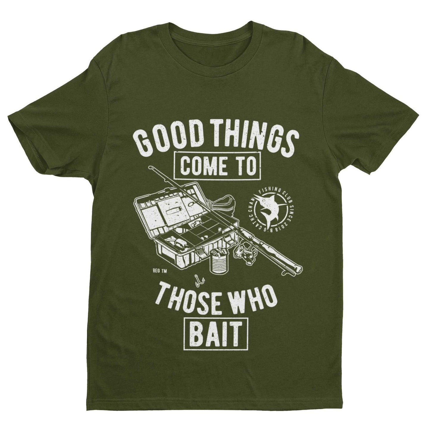 Funny Fishing T-Shirt Good Things Come To Those Who Bait Fisherman Gift T-Shirt