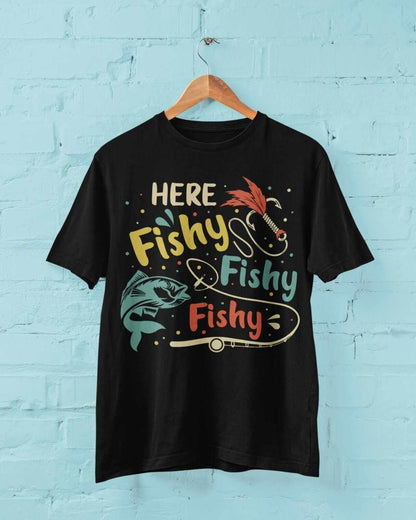 Funny Fishing T-Shirt HERE FISHY FISHY FISHY Fisherman Gift Dad Husband T-Shirt