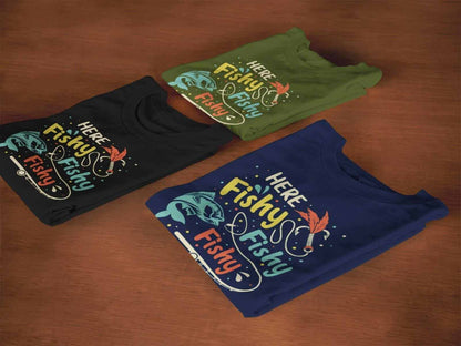 Funny Fishing T-Shirt HERE FISHY FISHY FISHY Fisherman Gift Dad Husband T-Shirt