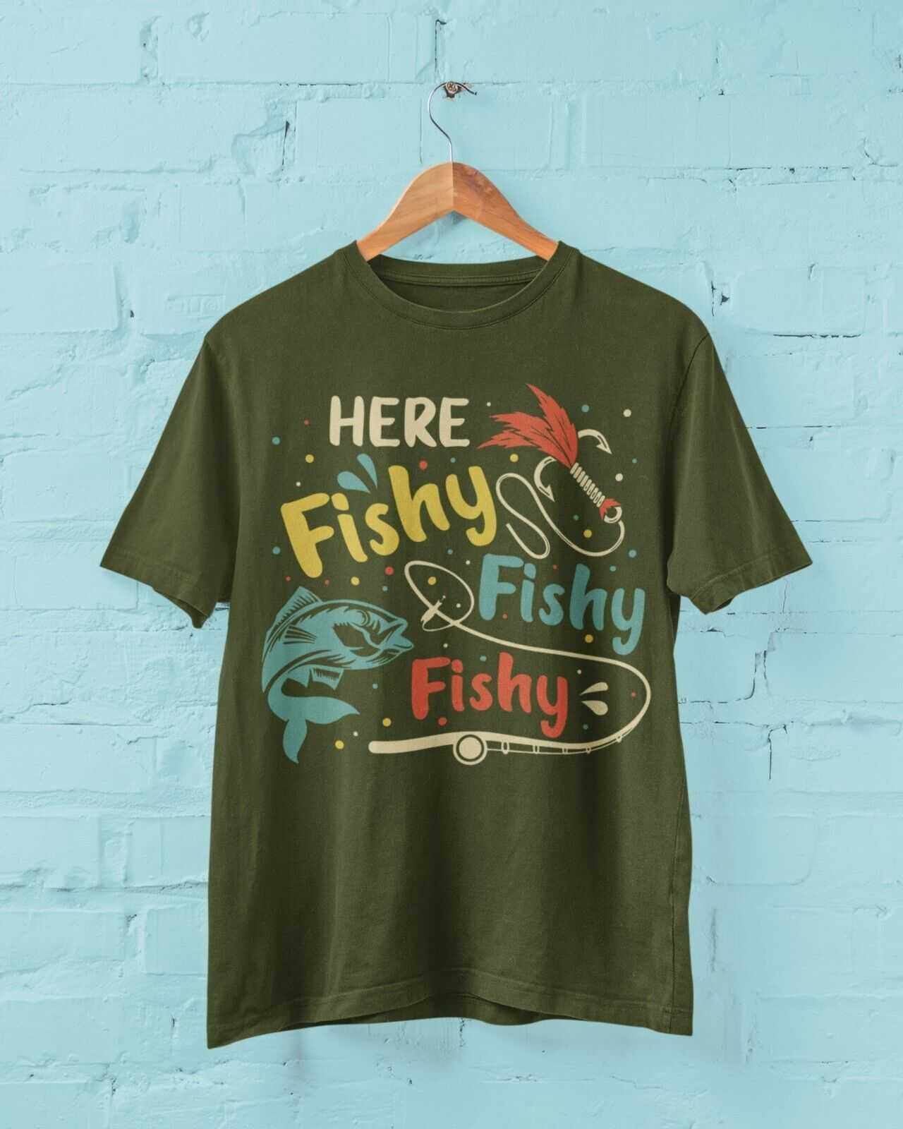 Funny Fishing T-Shirt HERE FISHY FISHY FISHY Fisherman Gift Dad Husband T-Shirt